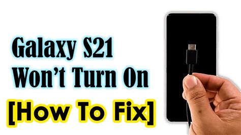 samsung phone wont start|How To Fix A Samsung Galaxy S21 That Won't Turn On.